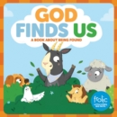 God Finds Us : A Book about Being Found - eBook
