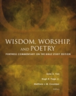 Wisdom, Worship, and Poetry: Fortress Commentary on the Bible, Study Edition - eBook