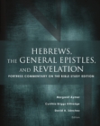 Hebrews, the General Epistles, and Revelation : Fortress Commentary on the Bible - eBook