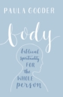 Body: A Biblical Spirituality for the Whole Person - eBook
