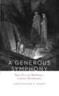 Generous Symphony: Hans Urs von Balthasar's Literary Revelations - eBook