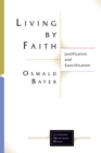 Living By Faith : Justification and Sanctification - eBook