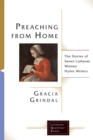 Preaching from Home : The Stories of Seven Lutheran Women Hymn Writers - eBook