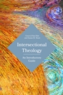 Intersectional Theology : An Introductory Guide - eBook