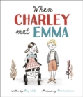 When Charley Met Emma - Book