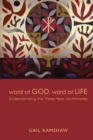 Word of God, Word of Life : Understanding the Three-Year Lectionaries - eBook