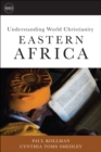 Understanding World Christianity : Eastern Africa - eBook