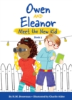 Owen and Eleanor Meet the New Kid - eBook