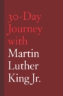 30-Day Journey with Martin Luther King Jr. - eBook