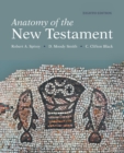 Anatomy of the New Testament, 8th Edition - Book