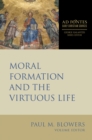 Moral Formation and the Virtuous Life - eBook