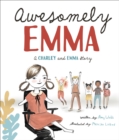Awesomely Emma: A Charley and Emma Story - eBook