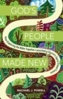 God's People Made New : How Exploring the Bible Together Launched a Church's Spirit-Filled Future - eBook