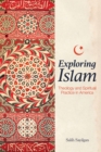 Exploring Islam: Theology and Spiritual Practice in America - eBook