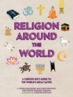 Religion around the World : A Curious Kid's Guide to the World's Great Faiths - Book