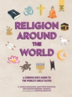 Religion around the World: A Curious Kid's Guide to the World's Great Faiths - eBook