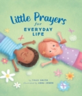 Little Prayers for Everyday Life - eBook
