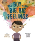 Boy with Big, Big Feelings - eBook