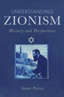 Understanding Zionism : History and Perspectives - eBook