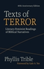 Texts of Terror : Literary-Feminist Readings of Biblical Narratives - eBook