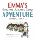 Emma's Awesome Summer Camp Adventure : A Charley and Emma Story - Book