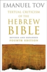 Textual Criticism of the Hebrew Bible : Revised and Expanded Fourth Edition - Book