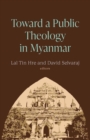 Toward a Public Theology in Myanmar - eBook