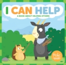 I Can Help : A Book about Helping Others - eBook