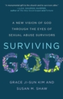 Surviving God : A New Vision of God through the Eyes of Sexual Abuse Survivors - eBook