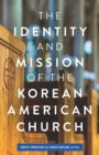 Identity and Mission of the Korean American Church - eBook