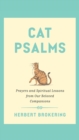Cat Psalms : Prayers and Spiritual Lessons from Our Beloved Companions - eBook