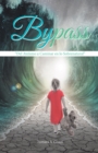 Bypass : "Del Ateismo a Caminar En Lo Sobrenatural" - eBook