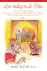 Los Milagros De Dios : -El Horno De Fuego -Multiplicacion De Los Panes Y Los Peces -Jesus Convierte El Agua En Vino - eBook