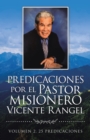 Predicaciones Por El Pastor Misionero Vicente Rangel : Volumen 2, 25 Predicaciones - eBook