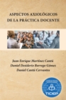 Aspectos Axiologicos De La Practica Docente - eBook