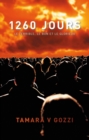 1260 Jours : Le terrible, le bon et le glorieux - eBook