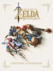 Legend Of Zelda, The: Breath Of The Wild - Creating A Champion - Book