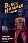 Black Hammer Volume 5: Reborn Part One - Book