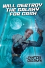 Will Destroy The Galaxy For Cash - Book