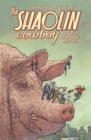 Shaolin Cowboy: Who'll Stop The Reign? - Book