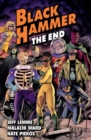 Black Hammer Volume 8: The End - Book
