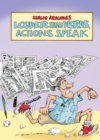 Louder Than Words, Actions Speak - Book