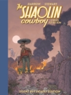 Shaolin Cowboy: Cruel to be Kin - Silent but Deadly Edition - Book