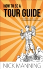 How to be a Tour Guide - eBook