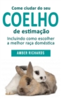 Como cuidar de seu coelho de estimacao - eBook