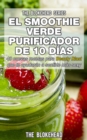 El smoothie verde purificador de 10 dias - eBook