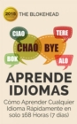 Aprende  Idiomas/ Como Aprender Cualquier Idioma Rapidamente en solo 168 Horas (7 dias) - eBook