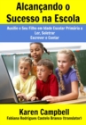 Alcancando o Sucesso na Escola - eBook