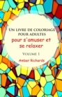 Un livre de coloriage pour adultes, pour s'amuser et se relaxer, Volume 1 - eBook