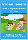 Vroee lesers: Vlak 1 sigwoord-boek - 7 maklik leesbare stories met sigwoorde - eBook